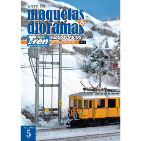 Arte en Maquetas & Dioramas Ferroviarios, Volumen 5.