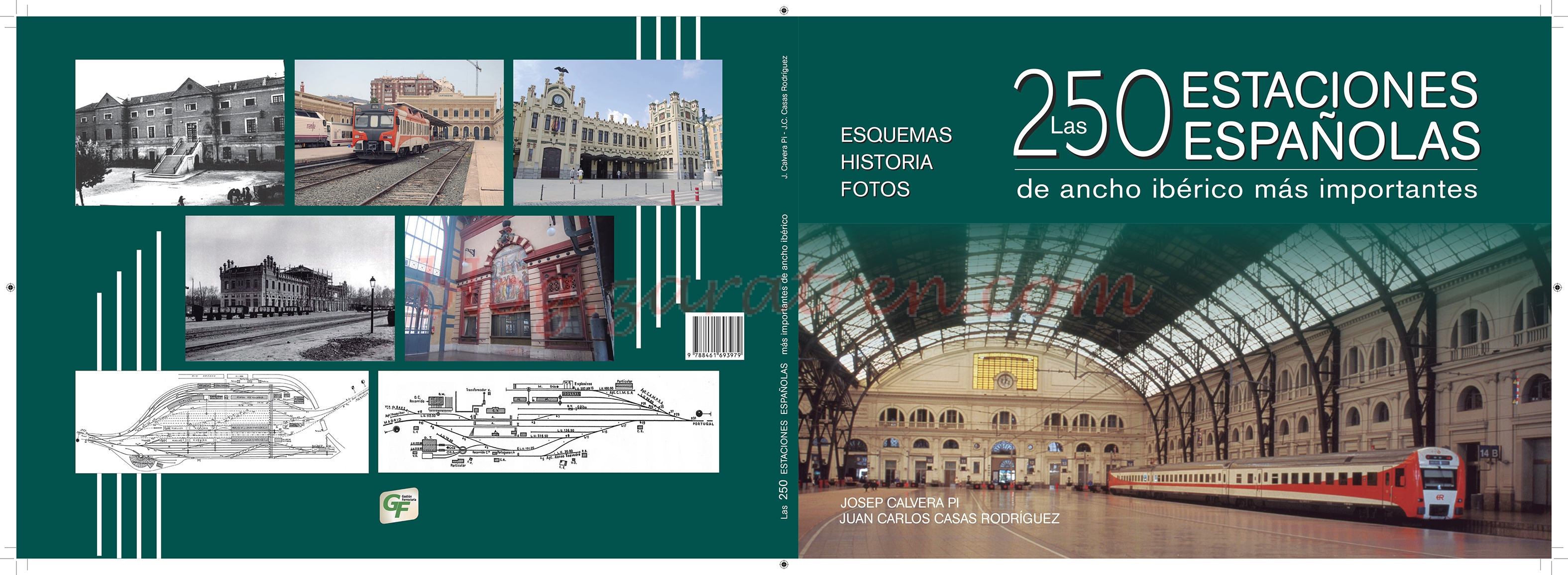 Gestión Ferroviaria –  Las 250 estaciones españolas ( Josep Calvera Pi, Juan Carlos Casas Rodriguez ).