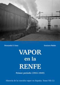 Maquetren - Vapor en la RENFE ( Fernando F. Sanz, Gustavo Reder ) .