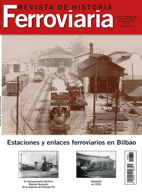 Maquetren – Revista de Historia Ferroviaria Nº 27, 1º Semestre 2021.