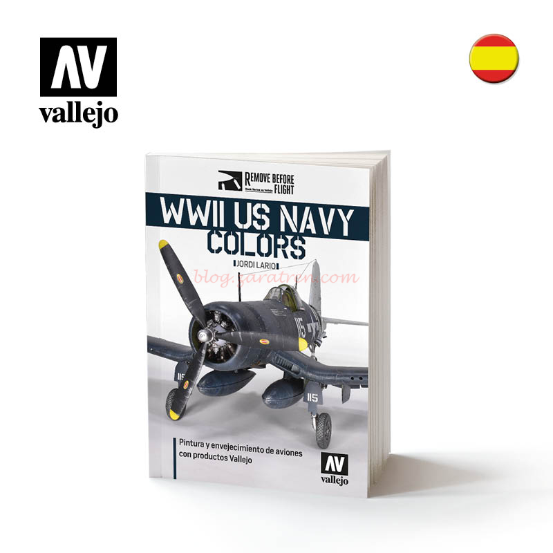 Remove Before Flight ( Vallejo ) – WWII US NAVY Colors ( EN CASTELLANO ), Ref: 75.025