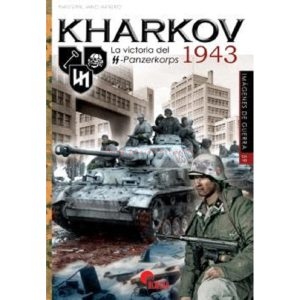 Almena Ediciones - Kharkov 1943, (En Castellano). Ref: 59