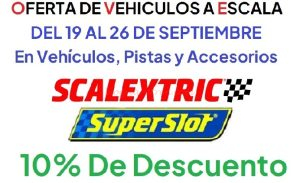 Oferta Scalextric y Superslot