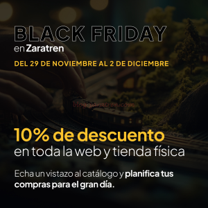 Black Friday en Zaratren, 10% de Descuento, del 29 de Noviembre al 2 de Diciembre