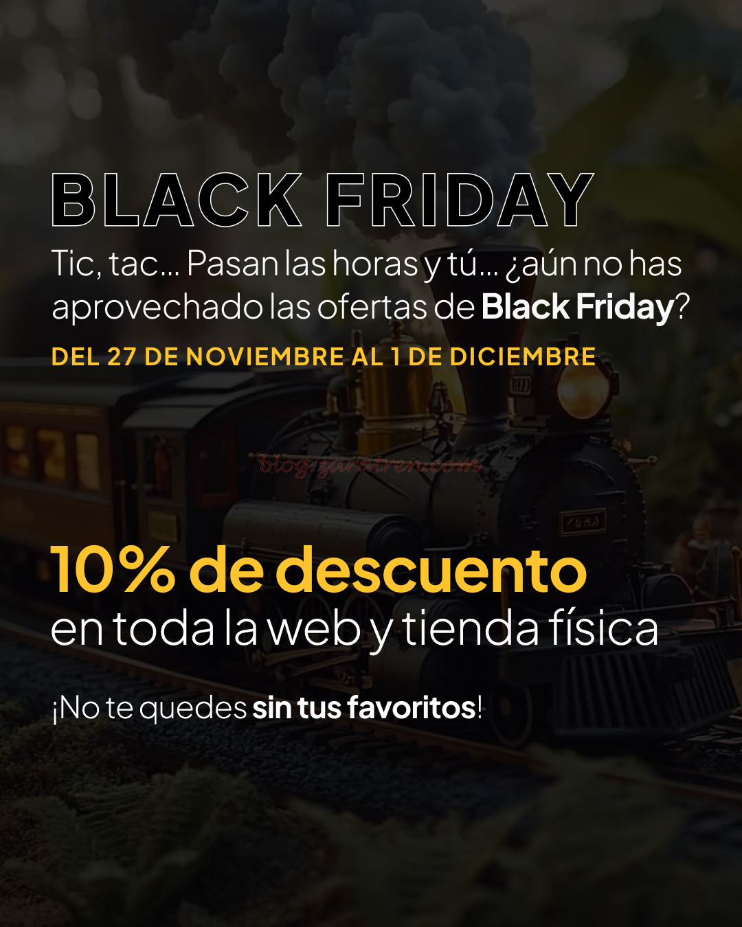 Tic, tac… estamos a mitad de camino del Black Friday en Zaratren.com